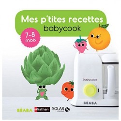 Mes p'tites recettes Babycook 7-8 mois - Béaba Nathan