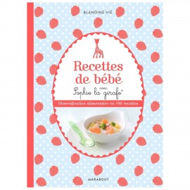 Recettes de bébé avec Sophie la girafe - Marabout