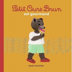 Petit Ours Brun est gourmand - Bayard Poche