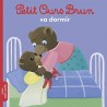 Petit Ours Brun va dormir - Bayard Poche